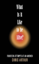 What is it Like to be Alive?